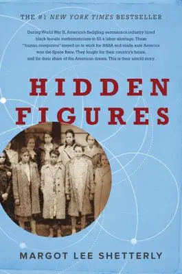 Figuras ocultas: The American Dream and the Untold Story of the Black Women Mathematicians Who Helped Win the Space Race (El sueño americano y la historia no contada de las matemáticas negras que ayudaron a ganar la carrera espacial) - Hidden Figures: The American Dream and the Untold Story of the Black Women Mathematicians Who Helped Win the Space Race