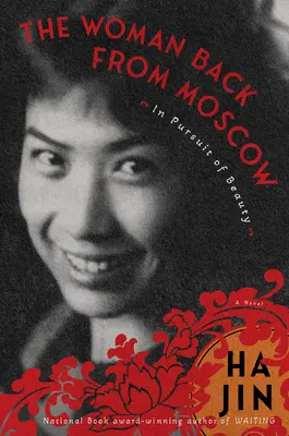 La mujer de vuelta de Moscú: En busca de la belleza - The Woman Back from Moscow: In Pursuit of Beauty