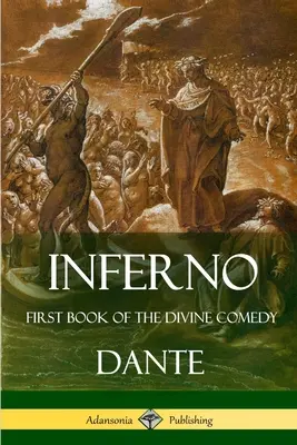 Inferno: Primer libro de la Divina Comedia - Inferno: First Book of the Divine Comedy