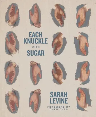 Cada Nudillo Con Azúcar - Each Knuckle with Sugar