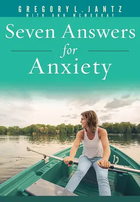 Siete respuestas para la ansiedad - Seven Answers for Anxiety