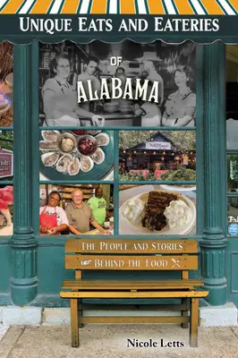 Comidas y restaurantes únicos de Alabama - Unique Eats and Eateries of Alabama