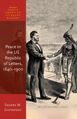 La paz en la República de las Letras de Estados Unidos, 1840-1900 - Peace in the Us Republic of Letters, 1840-1900