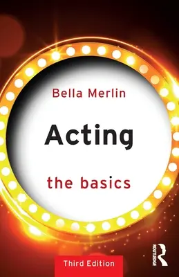 Actuar: Lo básico - Acting: The Basics