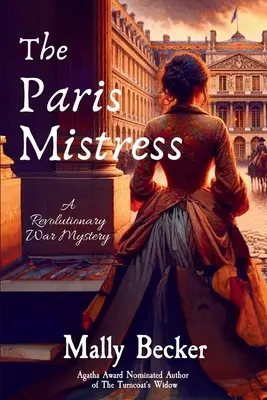 La amante de París: Un misterio de la Guerra de la Independencia - The Paris Mistress: A Revolutionary War Mystery