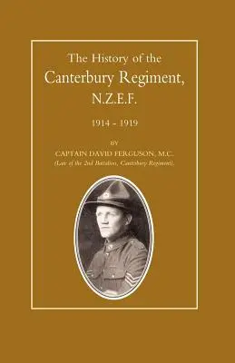 Historia del Regimiento de Canterbury. N.Z.E.F. 1914-1919 - History of the Canterbury Regiment. N.Z.E.F. 1914-1919