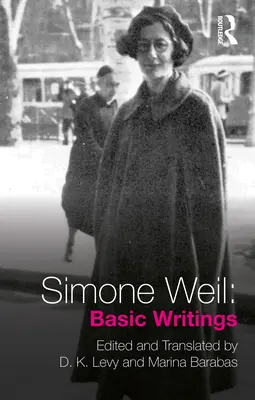 Simone Weil: Escritos básicos - Simone Weil: Basic Writings