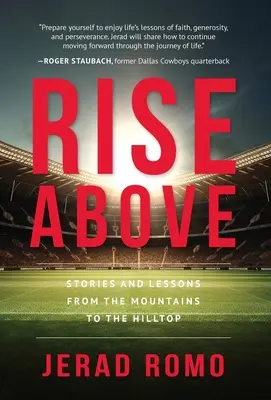 Rise Above: Historias y lecciones desde las montañas hasta las cumbres - Rise Above: Stories and Lessons from the Mountains to the Hilltops