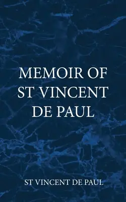 Memorias de San Vicente de Paúl - Memoir of St Vincent De Paul