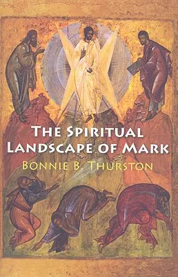 El paisaje espiritual de Mark - The Spiritual Landscape of Mark