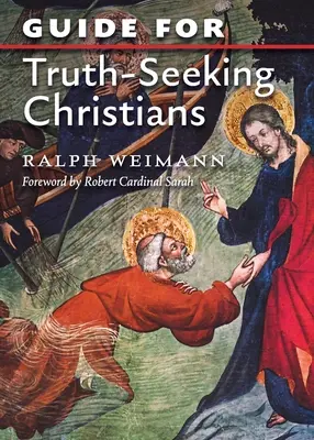 Guía para cristianos que buscan la verdad - Guide for Truth Seeking Christians