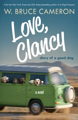 Amor, Clancy Diario de un buen perro - Love, Clancy: Diary of a Good Dog