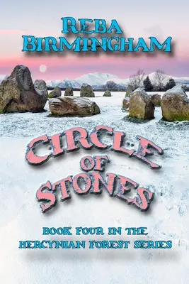 Círculo de piedras: Libro cuarto de la serie El bosque hercínico - Circle of Stones: Book Four in the Hercynian Forest Series