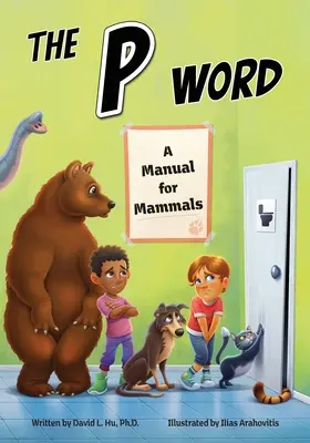 La palabra P: Manual para mamíferos - The P Word: A Manual for Mammals