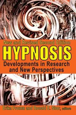 Hipnosis: Avances en la investigación y nuevas perspectivas - Hypnosis: Developments in Research and New Perspectives