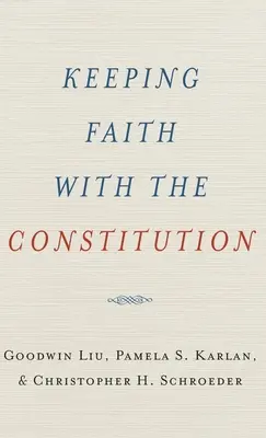 Mantener la fe en la Constitución - Keeping Faith with the Constitution