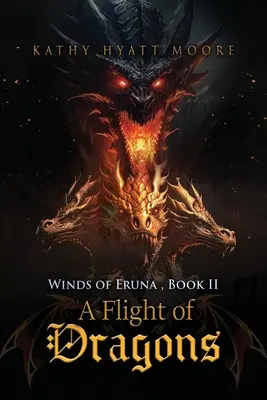 Vientos de Eruna, Libro II: Vuelo de dragones - Winds of Eruna, Book II: A Flight of Dragons