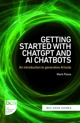 Primeros pasos con ChatGPT y Chatbots de IA: Introducción a las herramientas de IA generativa - Getting Started with ChatGPT and AI Chatbots: An introduction to generative AI tools