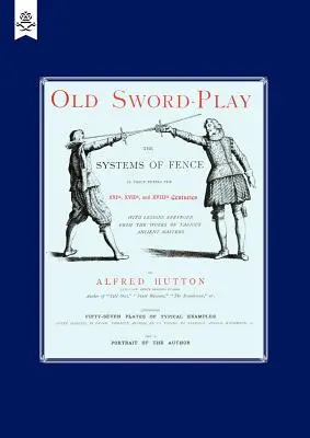 Vieja Espada-Juega a los Sistemas del Cerco - Old Sword-Play the Systems of the Fence