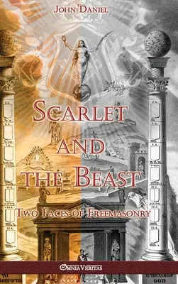 Scarlet and the Beast II: Dos caras de la masonería - Scarlet and the Beast II: Two Faces of Freemasonry