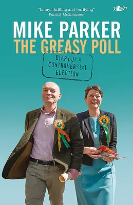 Diario de unas elecciones controvertidas - Greasy Poll, The - Diary of a Controversial Election