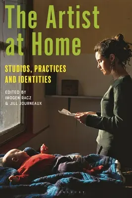 El artista en casa: estudios, prácticas e identidades - The Artist at Home: Studios, Practices and Identities