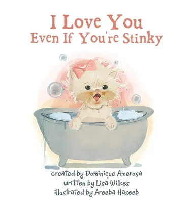 Te quiero aunque apestes: WISP: Libro Uno - I Love You Even If You're Stinky: WISP: Book One