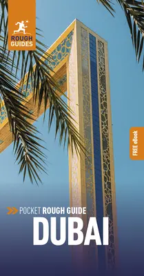 Pocket Rough Guide Dubai: Guía de viaje con eBook gratuito - Pocket Rough Guide Dubai: Travel Guide with Free eBook