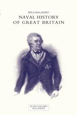 HISTORIA NAVAL DE GRAN BRETAÑA DESDE LA DECLARACIÓN DE GUERRA POR FRANCIA EN 1793 HASTA LA ADHESIÓN DE GEORGE IV Tomo Sexto - NAVAL HISTORY OF GREAT BRITAIN FROM THE DECLARATION OF WAR BY FRANCE IN 1793 TO THE ACCESSION OF GEORGE IV Volume Six