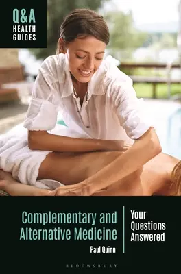 Medicina complementaria y alternativa: Respuestas a sus preguntas - Complementary and Alternative Medicine: Your Questions Answered