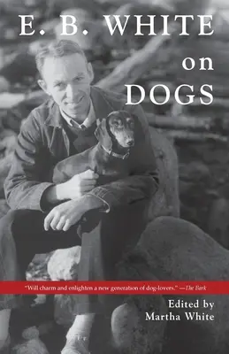 E.B. White sobre los perros - E.B. White on Dogs
