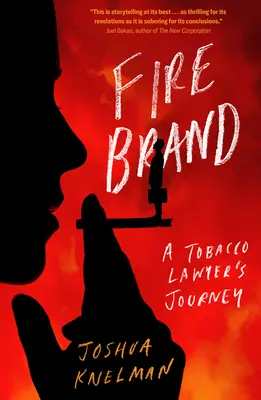 Firebrand: El viaje de un abogado del tabaco - Firebrand: A Tobacco Lawyer's Journey