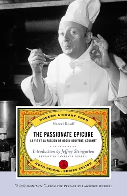 El Epicuro Apasionado: La Vie et la Passion de Dodin-Bouffant, Gourmet - The Passionate Epicure: La Vie et la Passion de Dodin-Bouffant, Gourmet