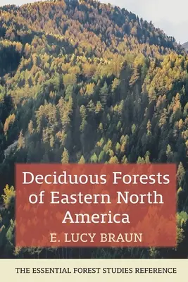 Bosques caducifolios del este de Norteamérica - Deciduous Forests of Eastern North America