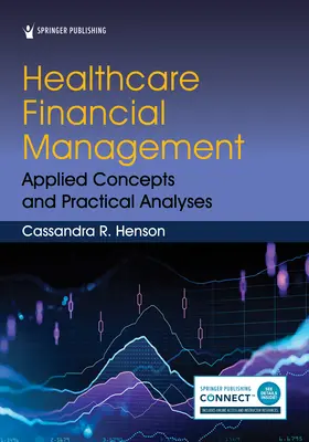 Gestión financiera sanitaria: Conceptos aplicados y análisis prácticos - Healthcare Financial Management: Applied Concepts and Practical Analyses