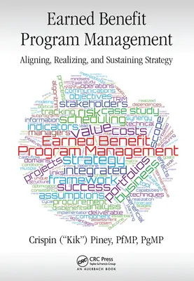 Gestión de Programas de Beneficios Ganados: Alineación, realización y mantenimiento de la estrategia - Earned Benefit Program Management: Aligning, Realizing, and Sustaining Strategy