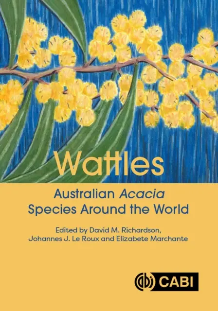 Wattles: Especies de acacias australianas en el mundo - Wattles: Australian Acacia Species Around the World