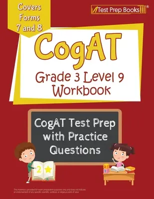 CogAT Grade 3 Level 9 Workbook: CogAT Test Prep with Practice Questions [Cubre los formularios 7 y 8] - CogAT Grade 3 Level 9 Workbook: CogAT Test Prep with Practice Questions [Covers Forms 7 and 8]