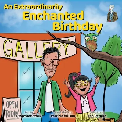 Un cumpleaños extraordinariamente encantado - An Extraordinarily Enchanted Birthday