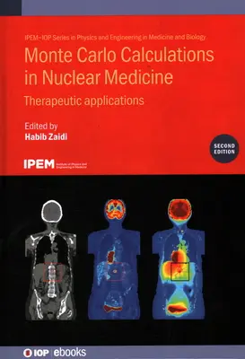 Cálculos Monte Carlo en Medicina Nuclear: Aplicaciones terapéuticas - Monte Carlo Calculations in Nuclear Medicine: Therapeutic Applications