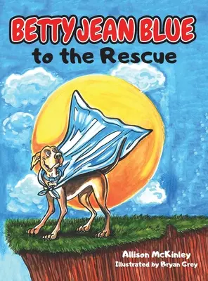 Betty Jean Blue al rescate - Betty Jean Blue to the Rescue