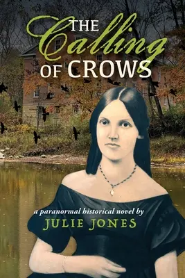 La Llamada de los Cuervos: Una novela histórica paranormal - The Calling of Crows: A Paranormal Historical Novel