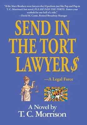 Send In The Tort Lawyer$-Una farsa jurídica - Send In The Tort Lawyer$-A Legal Farce