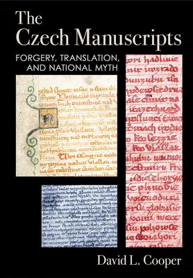 Los manuscritos checos: Falsificación, traducción y mito nacional - The Czech Manuscripts: Forgery, Translation, and National Myth