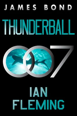 Thunderball: Una novela de James Bond - Thunderball: A James Bond Novel