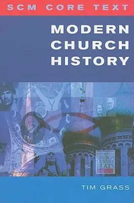 Scm Core Text: Historia de la Iglesia Moderna - Scm Core Text: Modern Church History