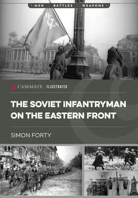 El soldado de infantería soviético en el frente oriental - The Soviet Infantryman on the Eastern Front