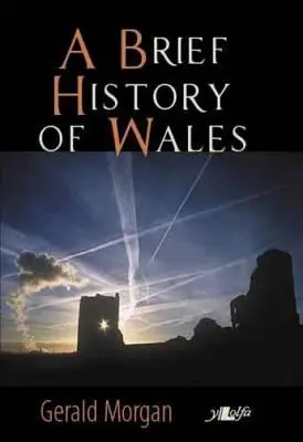 Breve historia de Gales - Brief History of Wales, A