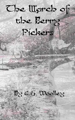 La marcha de los recolectores de bayas: A British Victorian Cozy Mystery - The March of the Berry Pickers: A British Victorian Cozy Mystery