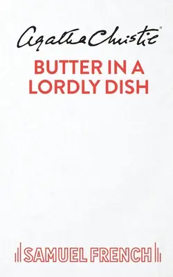 Mantequilla en un Plato Señorial - Butter in a Lordly Dish